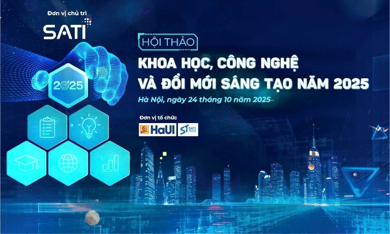 “Hội thảo Khoa học, công nghệ và đổi mới sáng tạo năm 2025” sẽ diễn ra vào ngày 24/10 tại Hà Nội